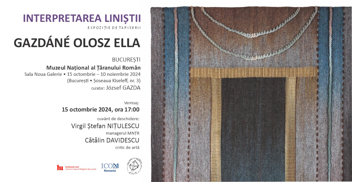 INTERPRETAREA LINIȘTII Expoziție tapiserii realizate de Gazdáné Olosz Ella