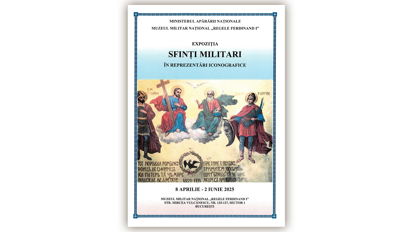 EXPOZIȚIA SFINȚI MILITARI ÎN REPREZENTĂRI ICONOGRAFICE