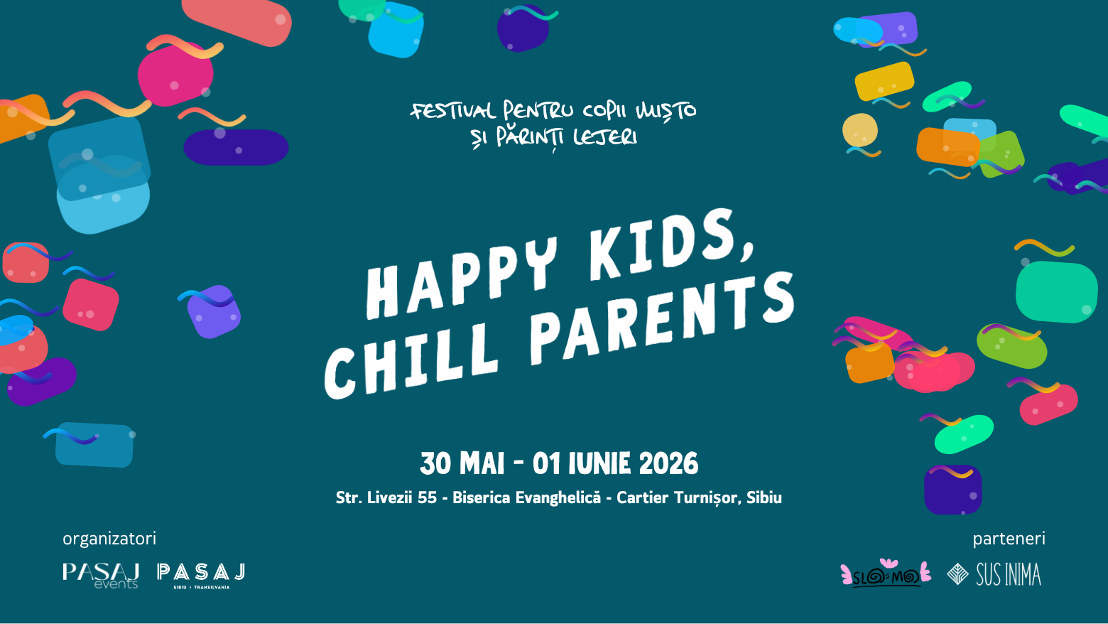 Happy Kids, Chill Parents | 30 mai - 01 iunie 2026