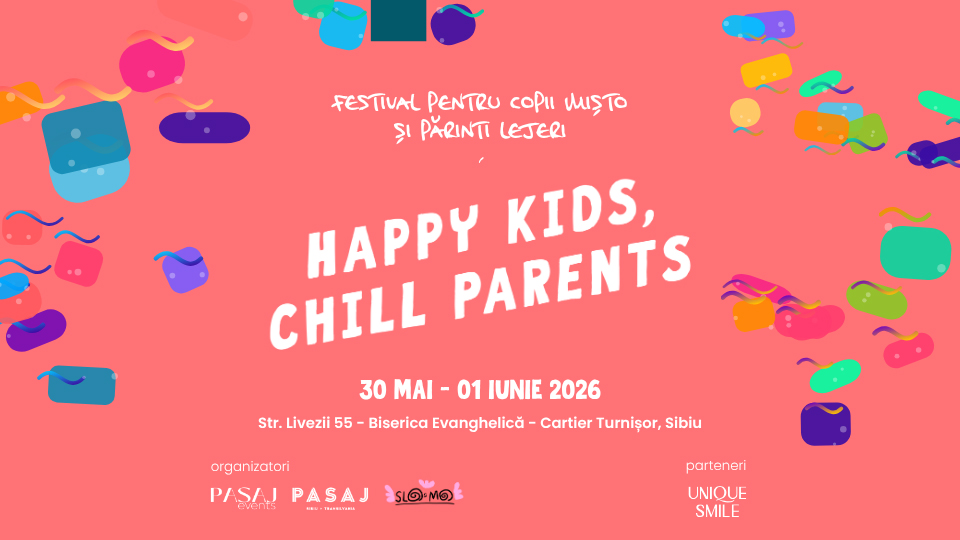 Happy Kids, Chill Parents | 30 mai - 01 iunie 2026