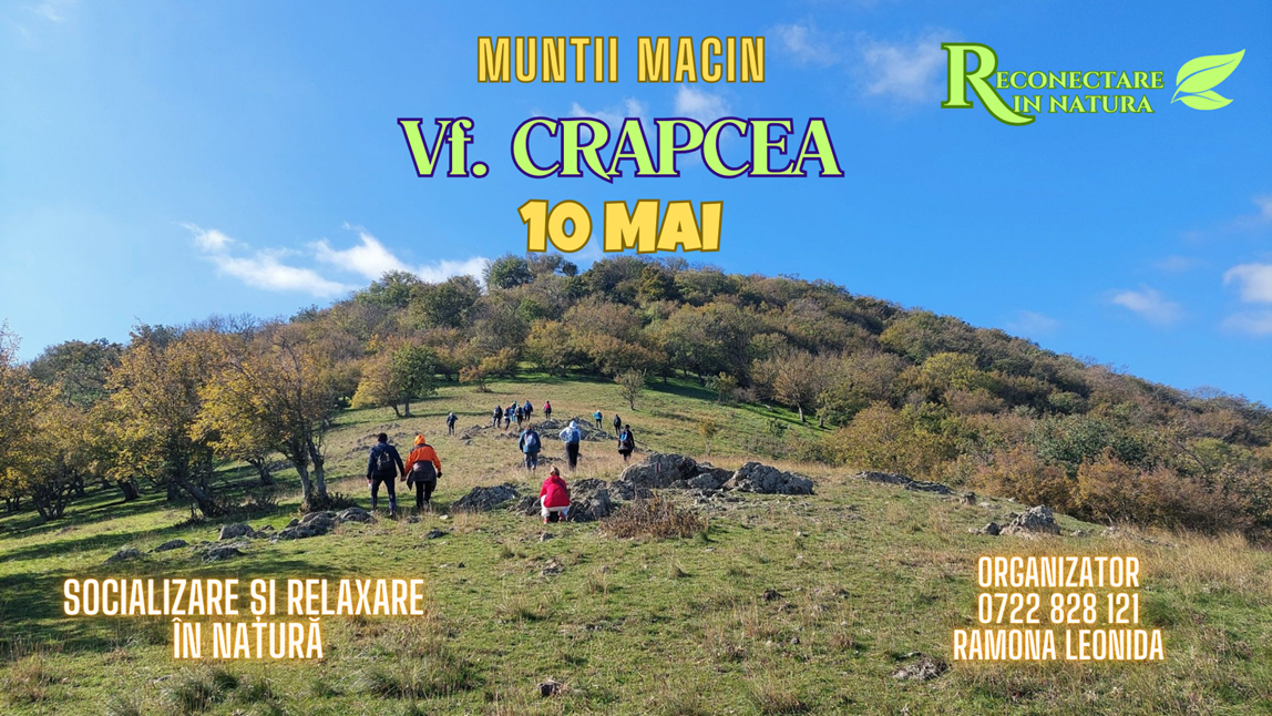 10 MAI - Drumetie pe VF CRAPCEA in Muntii Macin