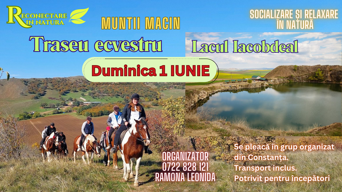 1 IUNIE: Traseu ecvestru (calare sau la pas) & Lacul Iacobdeal