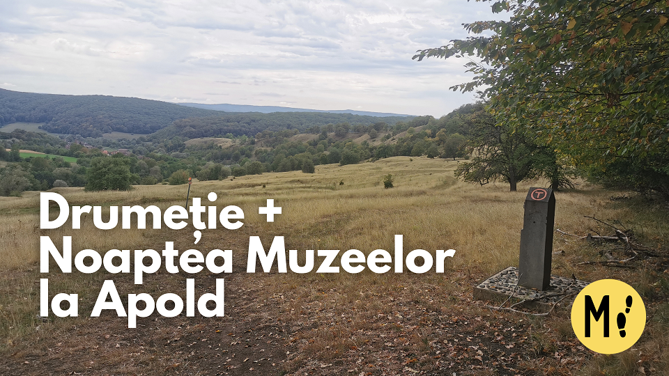 Drumetie si Noaptea Muzeelor la Apold