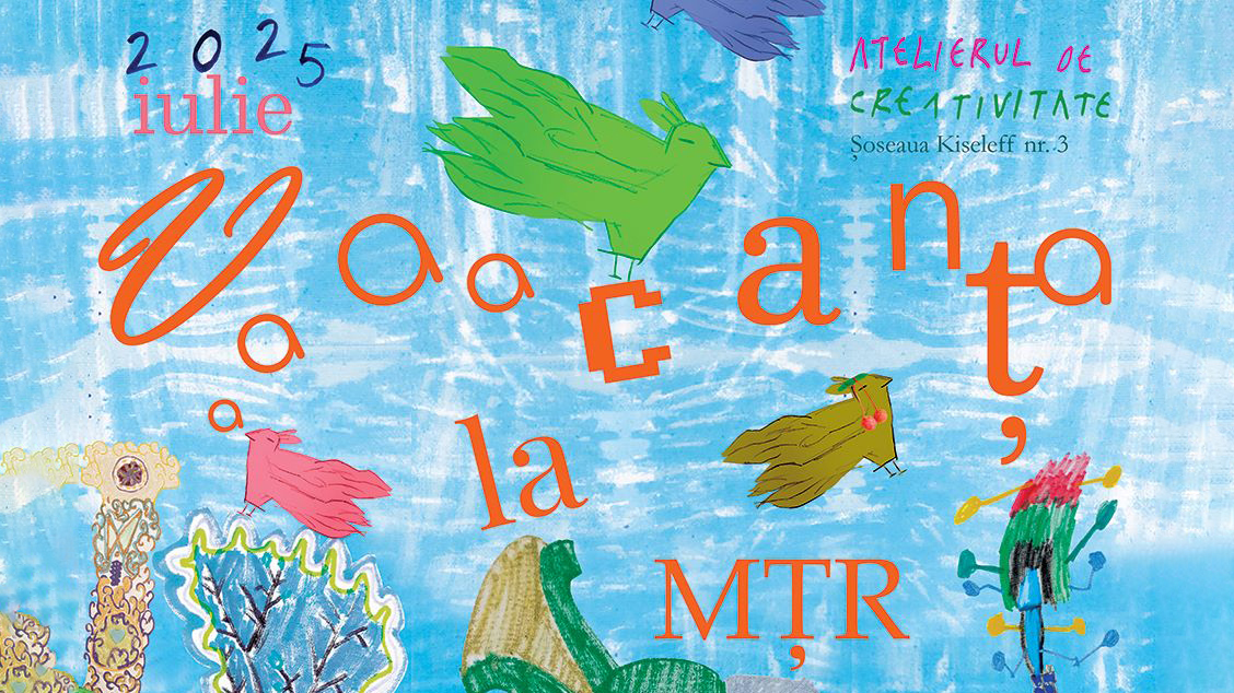 Vacanta la MTR // Ateliere de creativitate pentru copii si familii