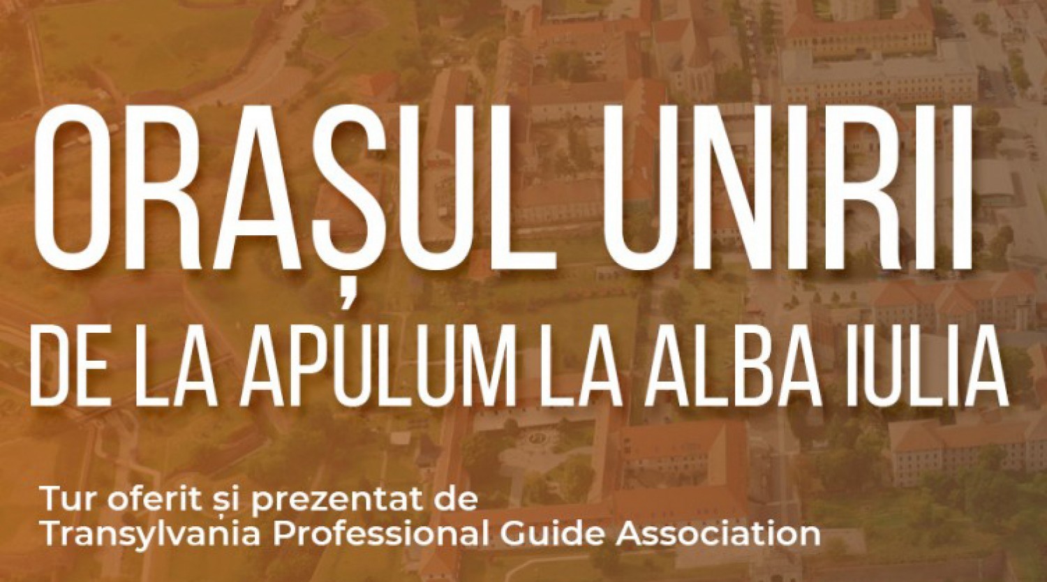 Orașul Unirii - De la Apulum la Alba Iulia - Tur virtual