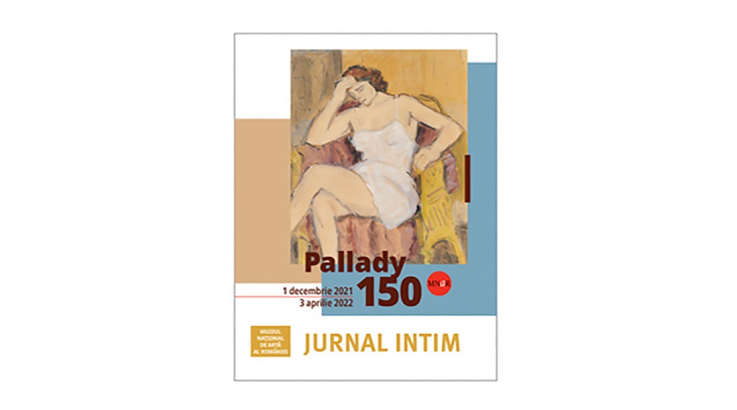 Eveniment Jurnal Intim - Pallady 150