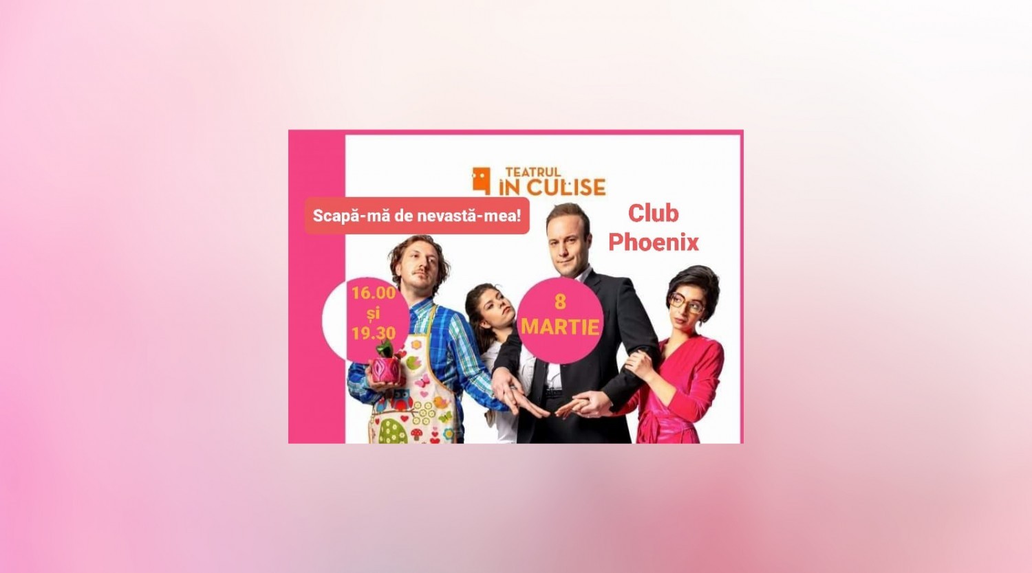 8 MARTIE: Scapă-mă de nevastă-mea! - comedie adulterină la Club Phoenix