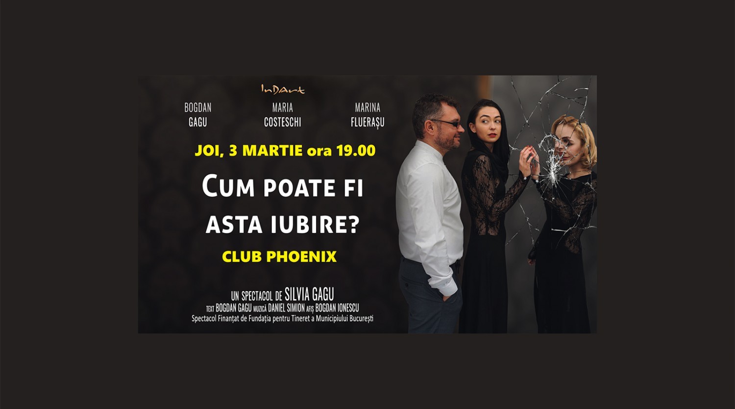 TEATRU: "Cum poate fi asta iubire?" (premieră la Constanța)