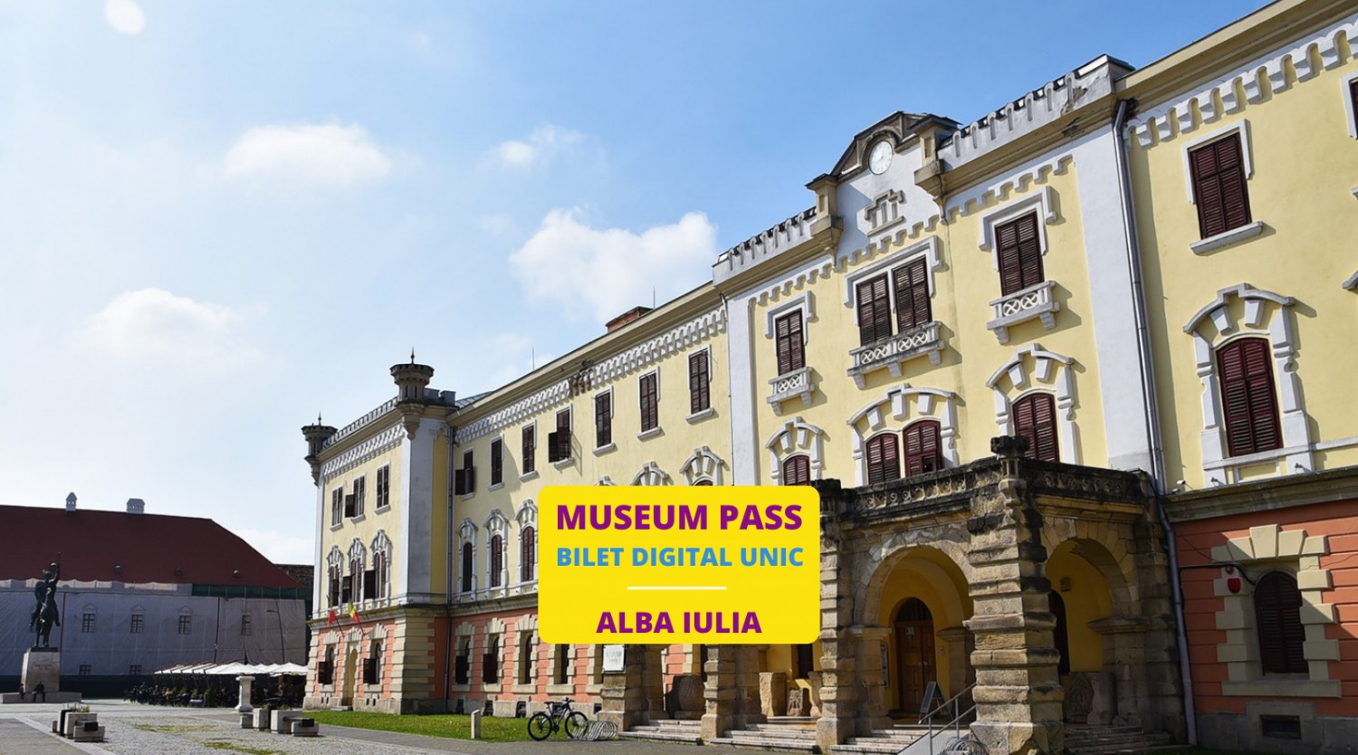 Bilet Unic Muzeul National al Unirii Alba Iulia