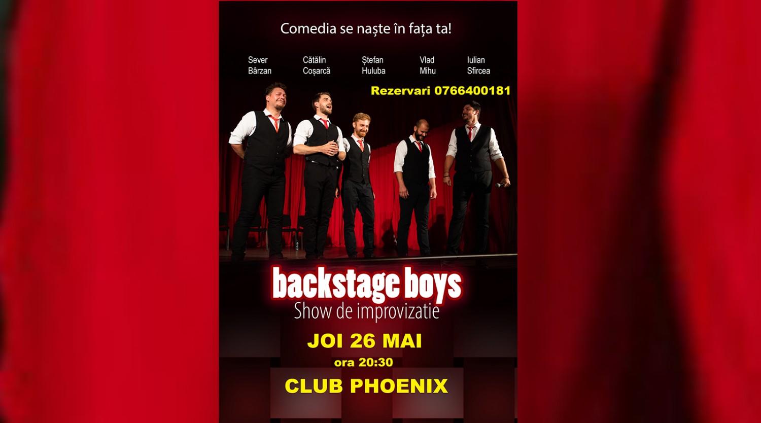 Comedy show cu Backstage Boys la Club Phoenix