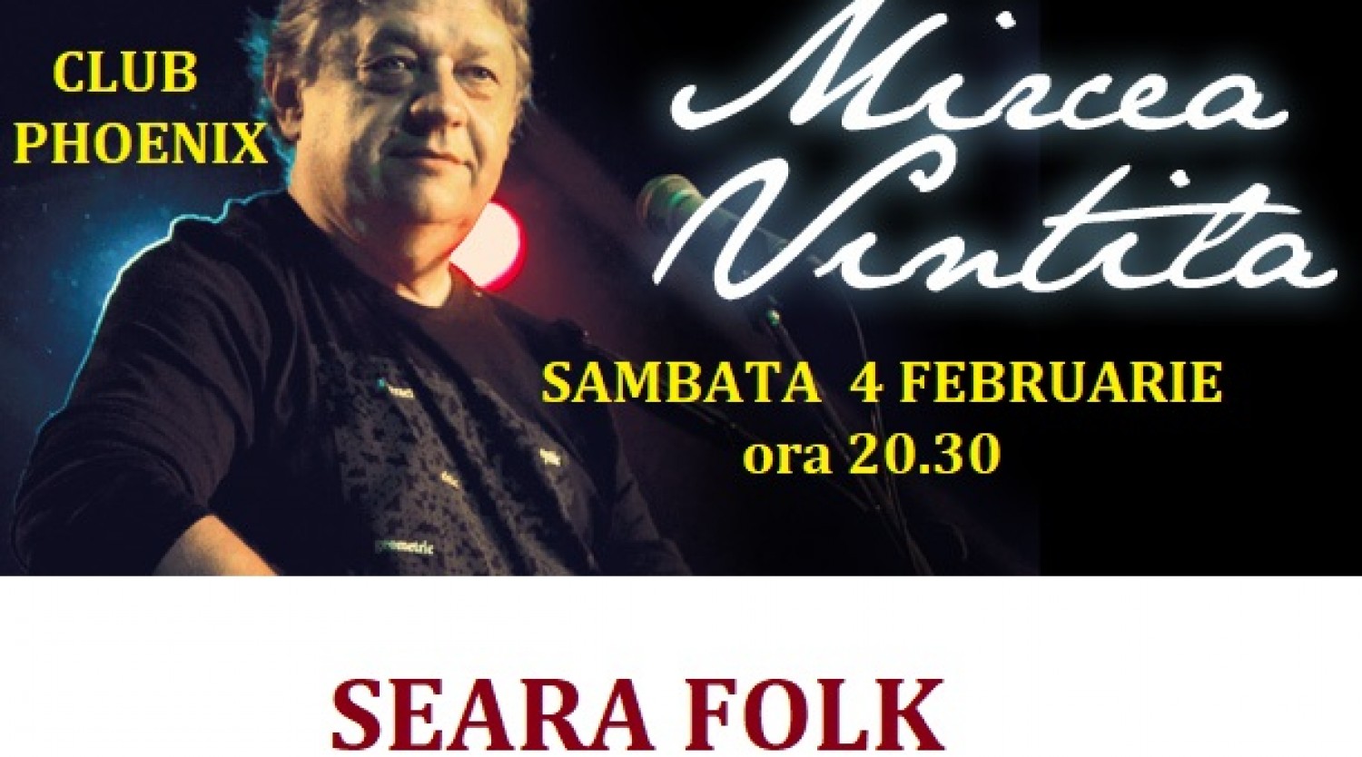 Concert folk cu Mircea Vintila in Club Phoenix