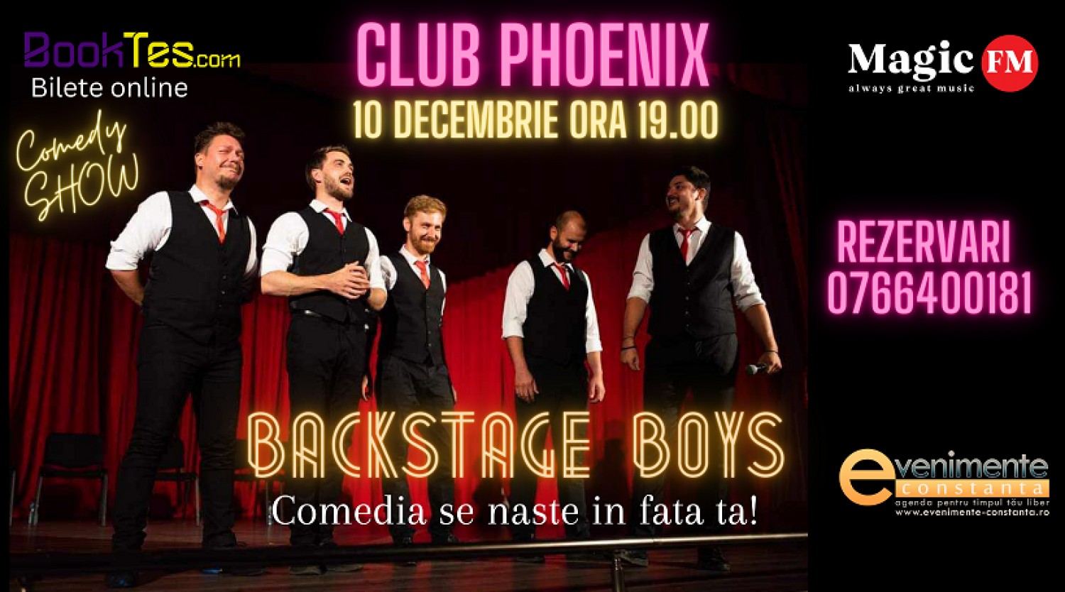 Comedy Show cu Backstage Boys pe 10 decembrie in Club Phoenix Constanta