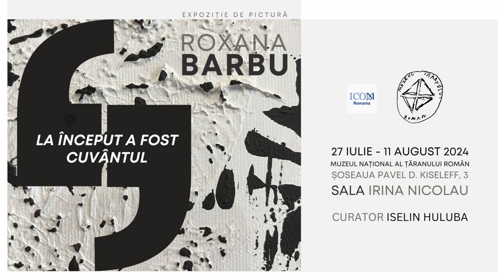 LA ÎNCEPUT A FOST CUVÂNTUL // Expoziție de pictură de Roxana BARBU