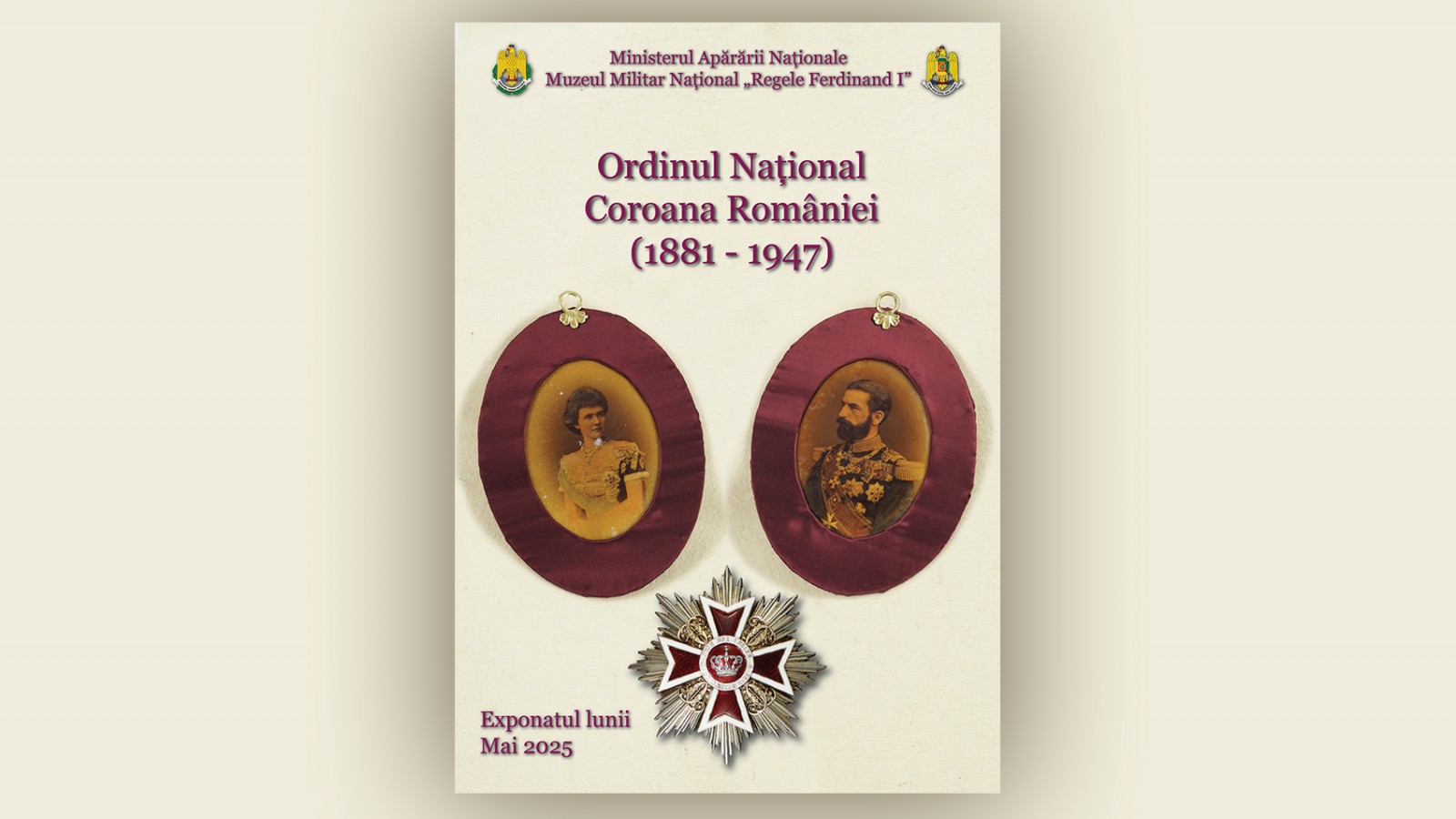 Exponatul lunii mai 2025 - Muzeul Militar National Regele Ferdinand I