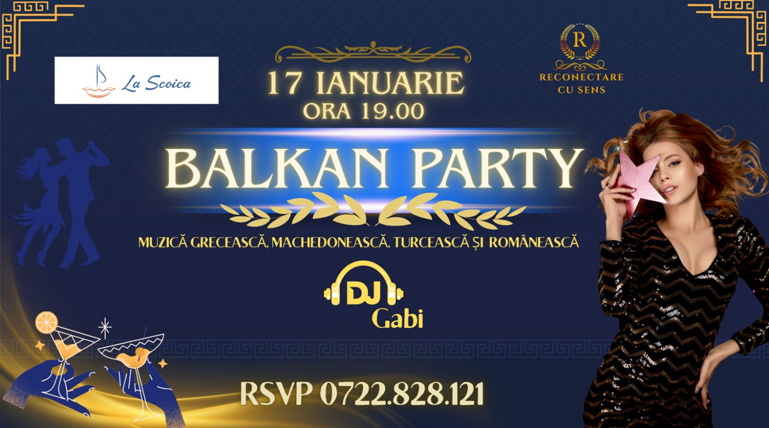 17 IANUARIE: BALKAN PARTY by ReConectare cu SenS