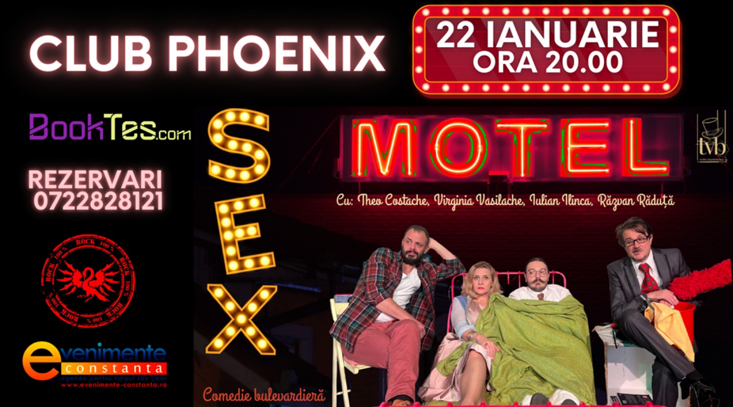 22 IANUARIE: Comedia SEX MOTEL la Club Phoenix Constanta