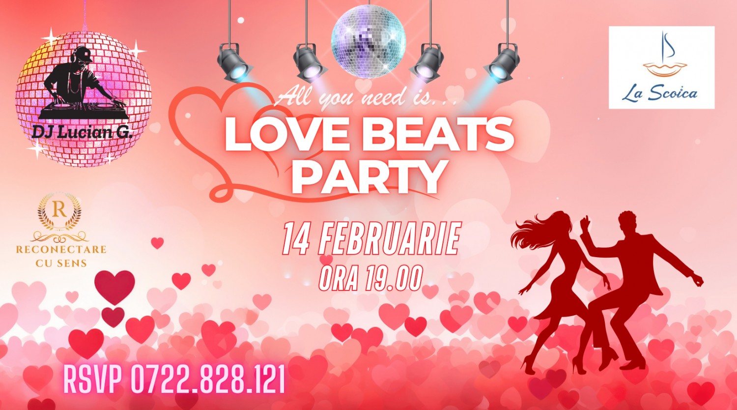 14 februarie: LOVE BEATS PARTY
