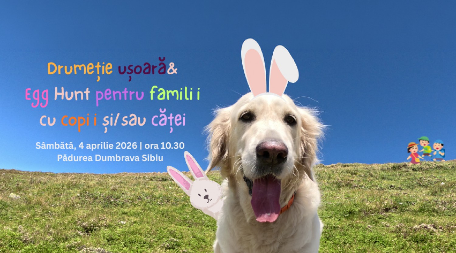 Drumeție ușoară & Egg Hunt pentru familii cu copii și sau căței