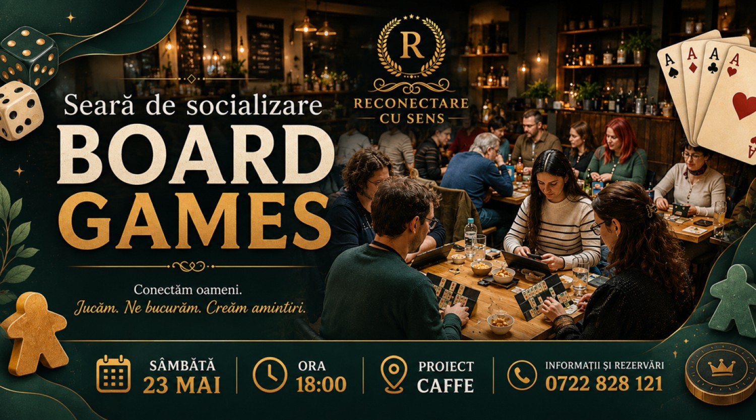 23 MAI: Seara de socializare & Board Games by ReConectare cu SenS