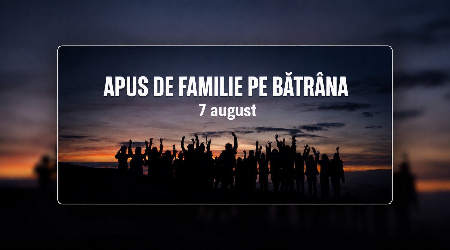 APUS DE FAMILIE PE VÂRFUL BĂTRÂNA