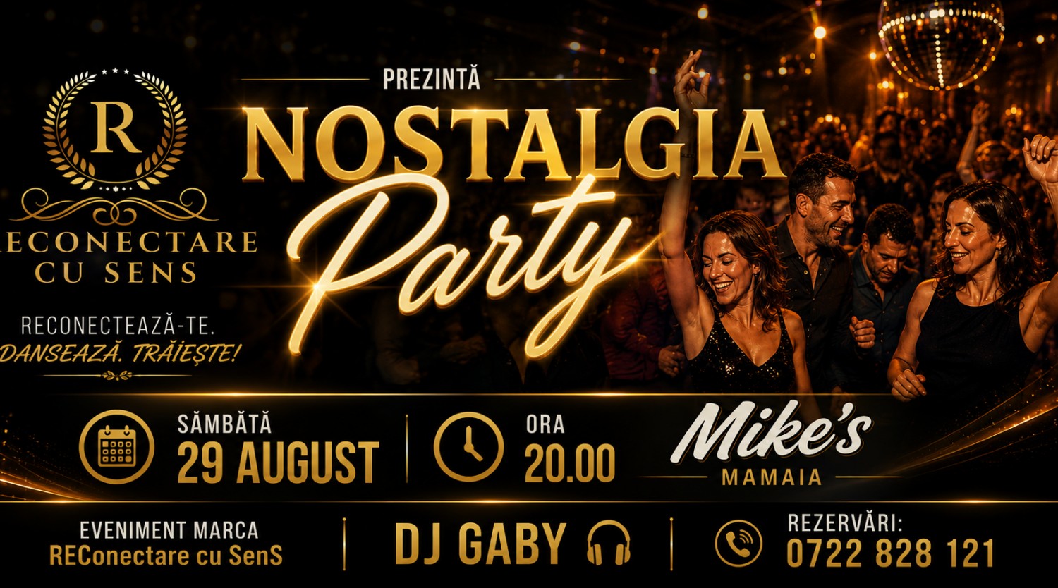 29 AUGUST: NOSTALGIA PARTY by ReConectare cu SenS