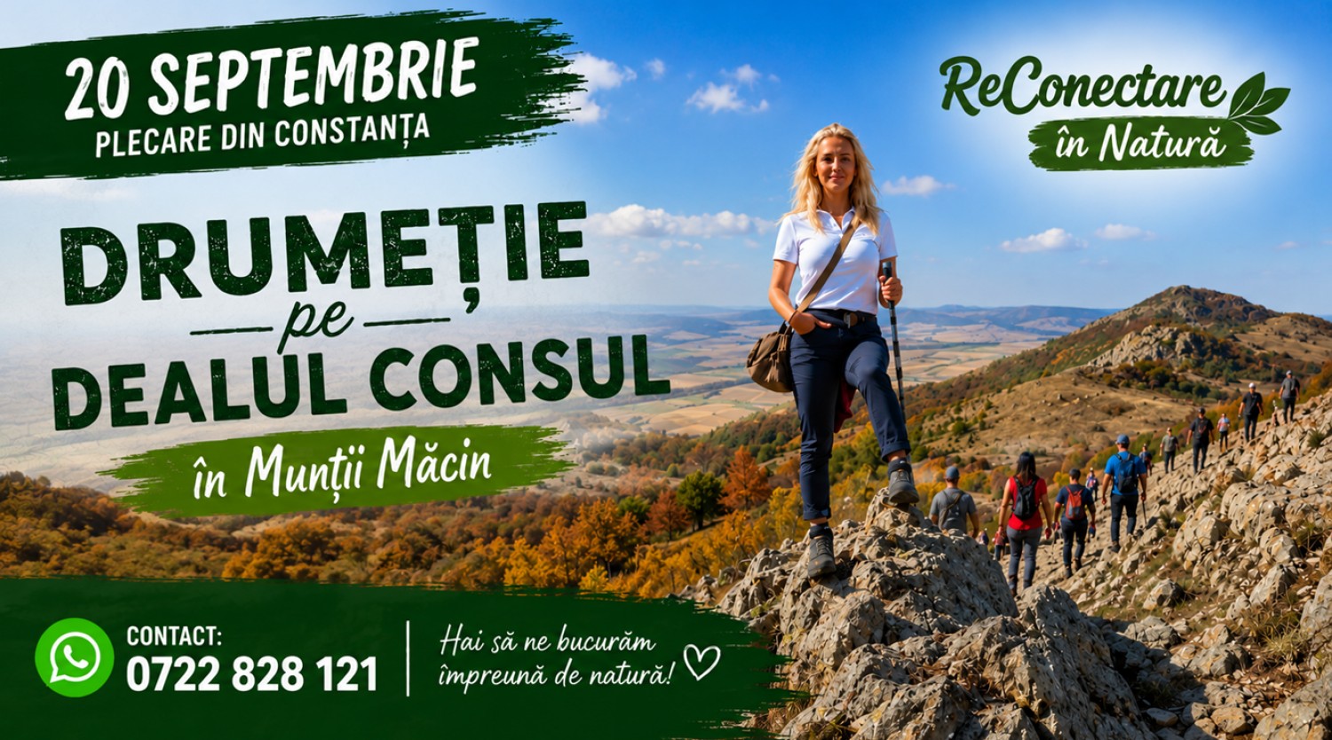 20 SEPTEMBRIE Traseu Dealul Consul in Muntii Macin by ReConectare in Natura