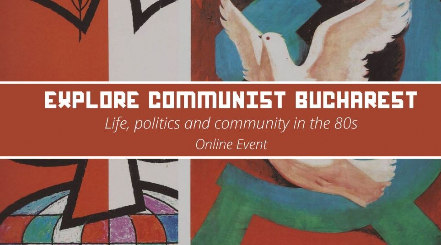 Explore Communist Bucharest - Life, Politics and Community