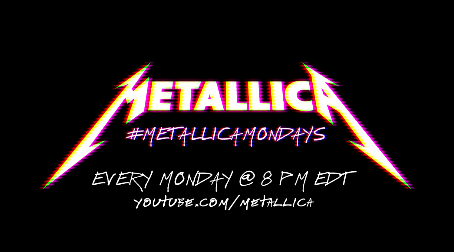 #MetallicaMondays: Free, Weekly Concert Streaming Series