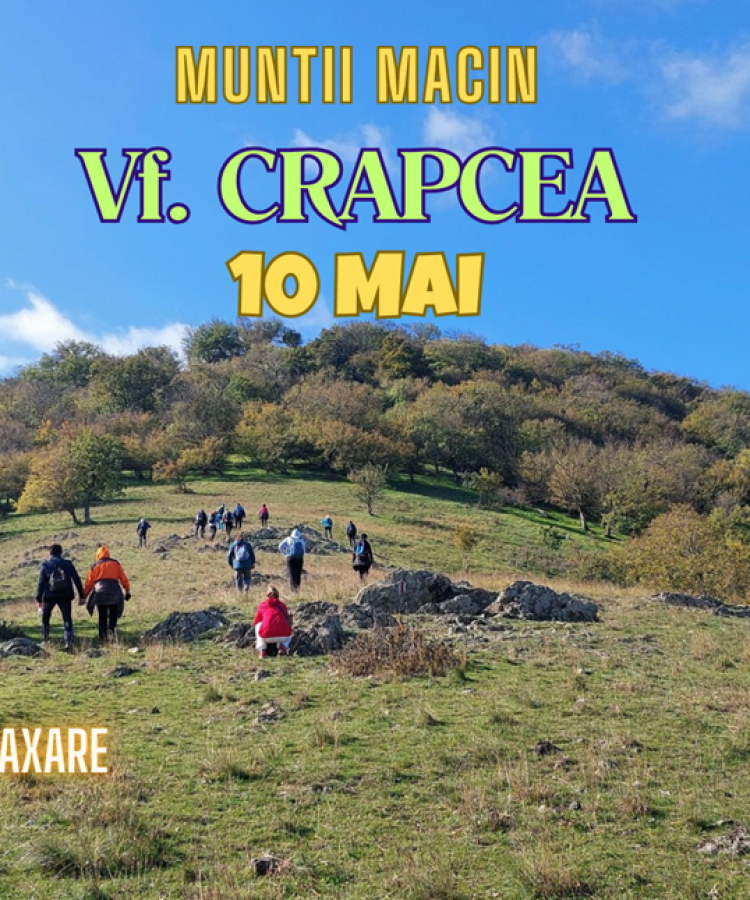 10 MAI - Drumetie pe VF CRAPCEA in Muntii Macin